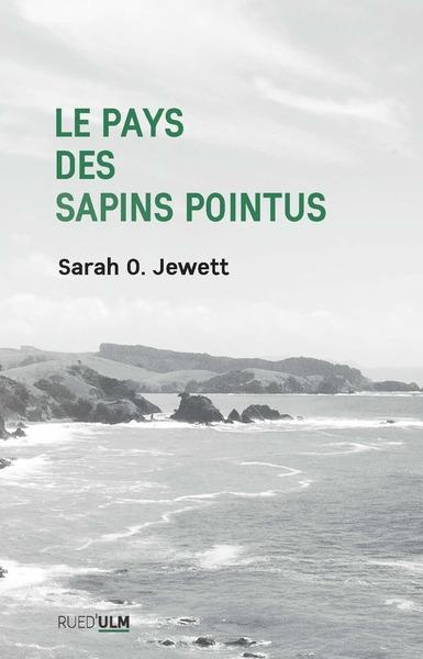 Le pays des sapins pointus. Et autres récits