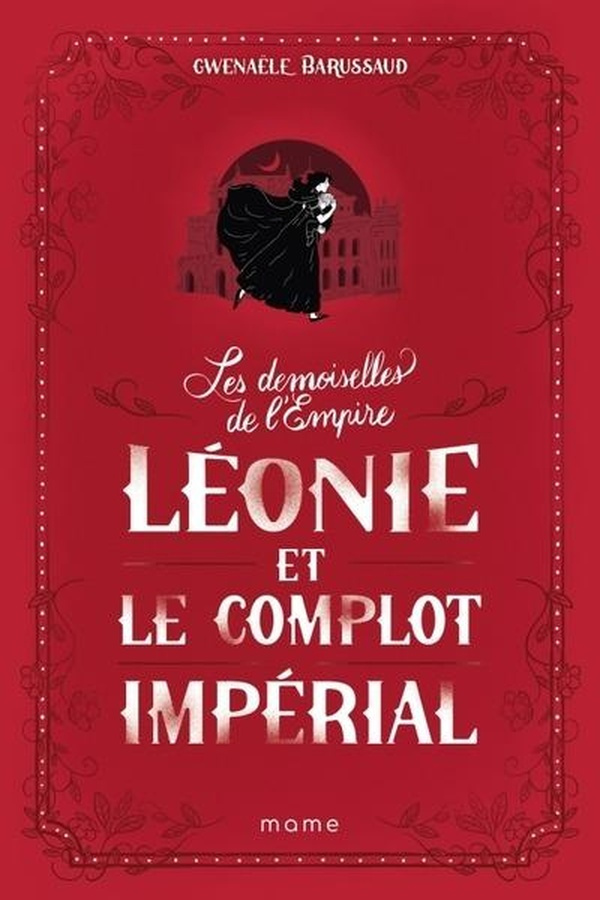Les Demoiselles de l'Empire Tome 3 : Léonie et le complot impérial
