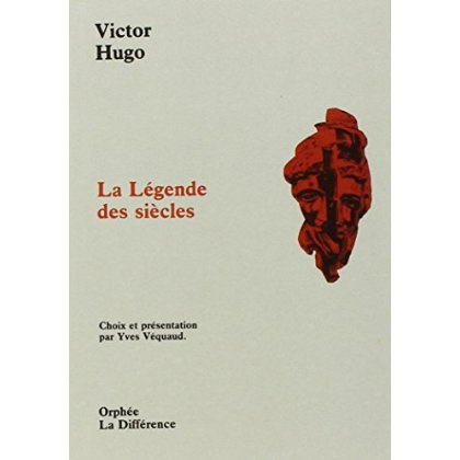 LA LEGENDE DES SIECLES