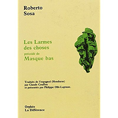 Les Larmes des choses précédé de Masque bas