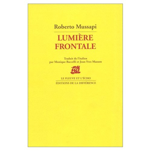 Lumière frontale. Précédé de Le sommeil de Gênes, poèmes