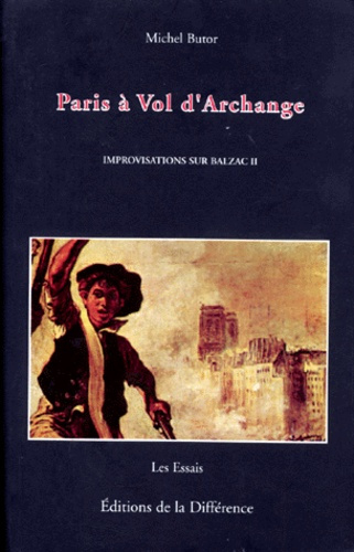 IMPROVISATIONS SUR BALZAC. Tome 2, Paris à vol d'archange