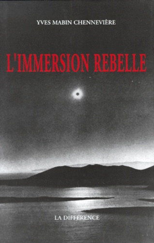 L'immersion rebelle. Poème