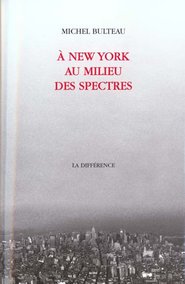 À New-York au milieu des spectres