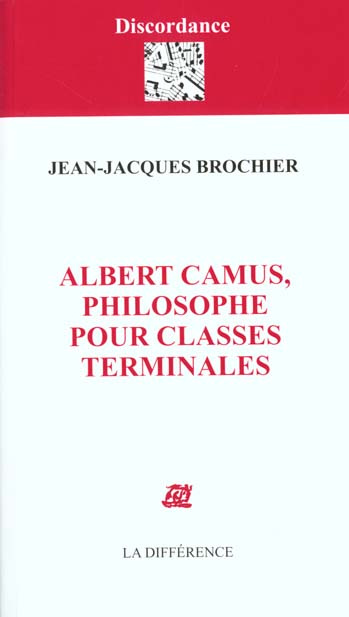 Albert Camus, philosophe pour classes terminales