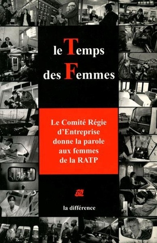 Le temps des femmes. Le Comité Régie d'Entreprise donne la parole aux femmes de la RATP