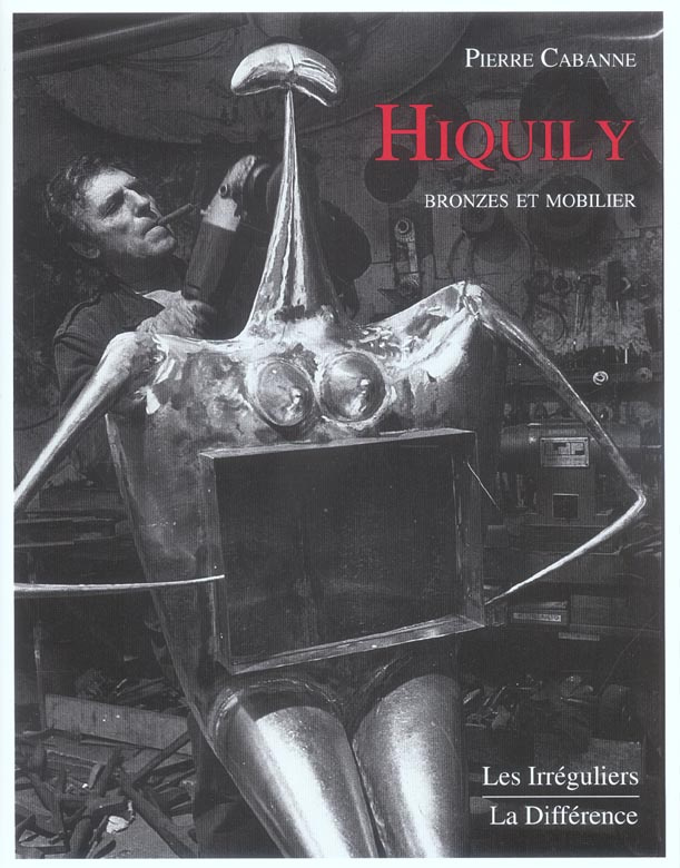 Hiquily, bronzes et mobilier