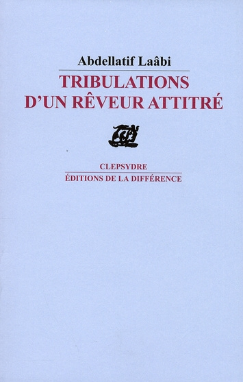 Tribulations d'un rêveur attitré