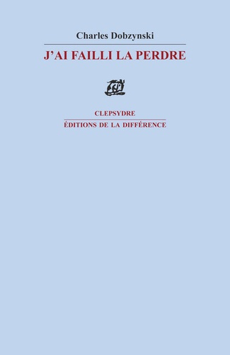 J'ai failli la perdre