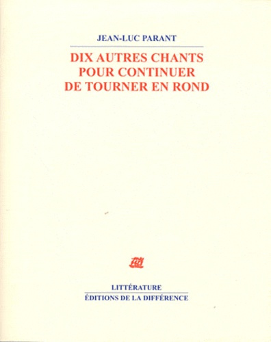 Dix autres chants pour continuer de tourner en rond