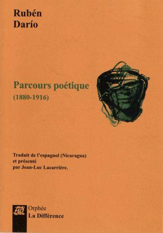 Parcours poétique (1880-1916). Edition bilingue français-espagnol
