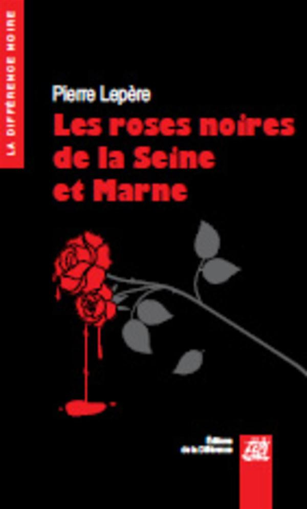 Les roses noires de la Seine-et-Marne