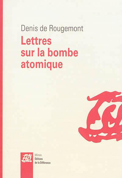 Lettres sur la bombe atomique