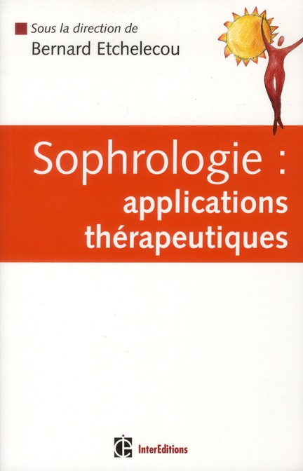 Sophrologie. Applications thérapeutiques