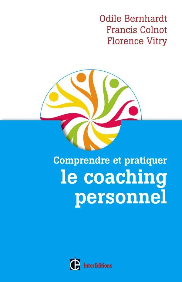 Comprendre et pratiquer le coaching personnel
