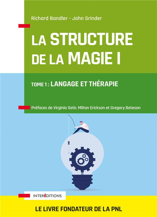 La Structure de la Magie. Tome 1, Langage et thérapie