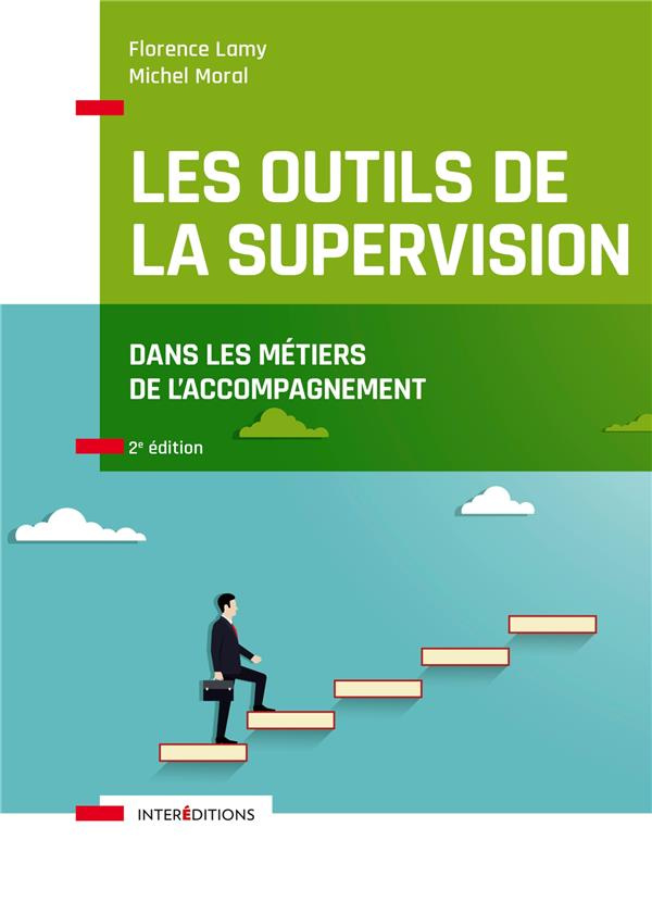 Les outils de la supervision dans les métiers de l'accompagnement. 2e édition