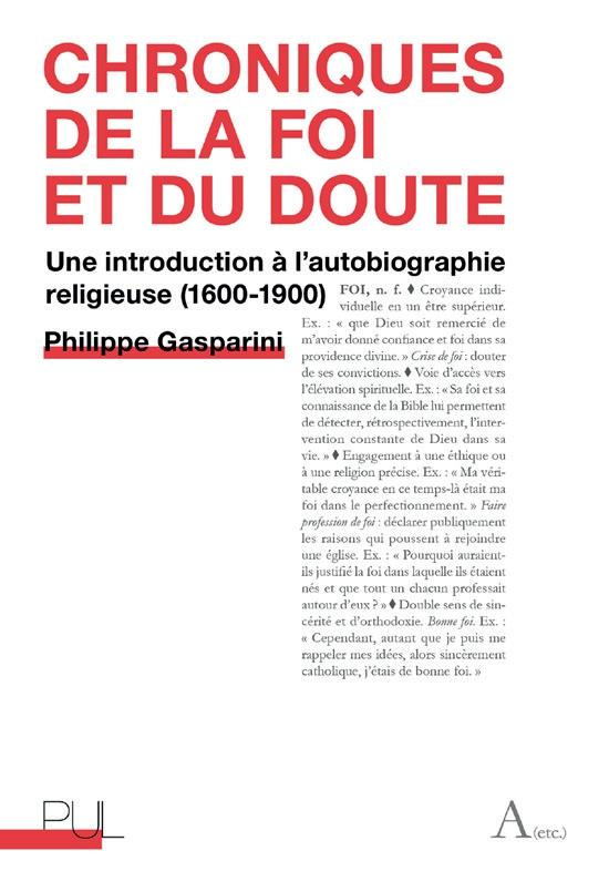 Chroniques de la foi et du doute. Une introduction à l'autobiographie religieuse (1600-1900)