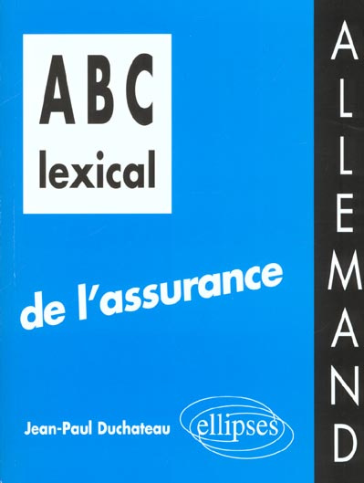 ABC lexical de l'assurance. Allemand