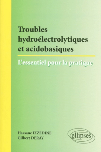 Troubles hydroélectrolytiques et acidobasiques : l'essentiel pour la pratique