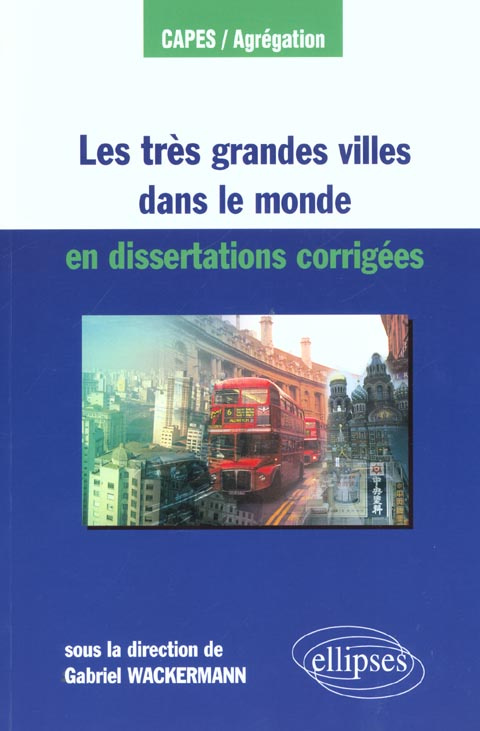 Les très grandes villes dans le monde en dissertations corrigées