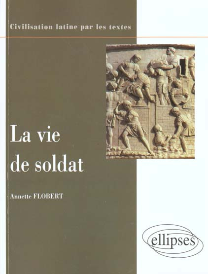 La vie de soldat
