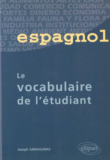 Espagnol. Le vocabulaire de l'étudiant