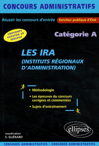 Les IRA (Instituts Régionaux d'Administration). Catégorie A