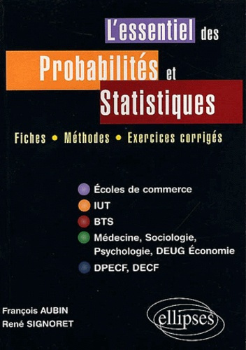 L'essentiel des probabilités et statistiques. Fiches, méthodes, exercices corrigés, Ecoles de commer