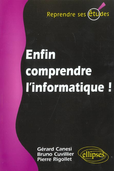 Enfin comprendre l'informatique !