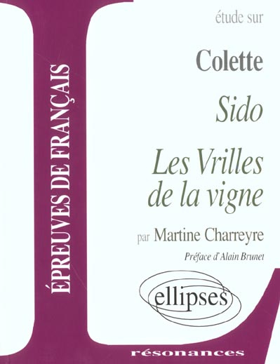 Etude sur Sido et Les Vrilles de la vigne de Colette