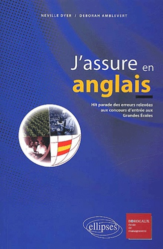 J'assure en anglais. Le hit parade des erreurs aux examens et concours