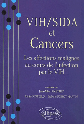 VIH/SIDA et cancers. Les affections malignes au cours d'une infection par le VIH
