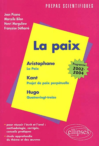 La Paix : La Paix, Aristophane. Projet de paix perpétuelle, Kant. Quatrevingt-treize, Hugo. Programm