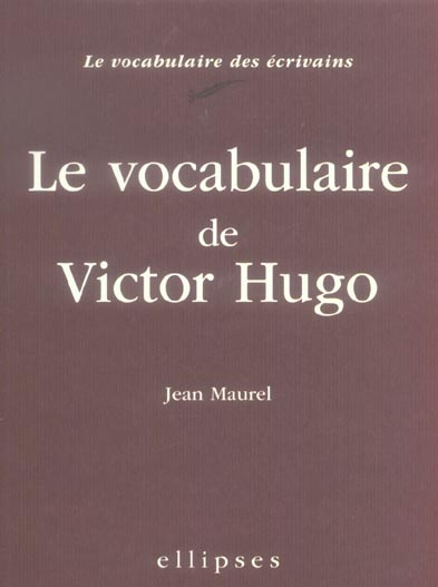 Le vocabulaire de Victor Hugo