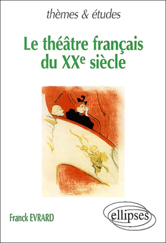 Le théâtre français du XXème siècle