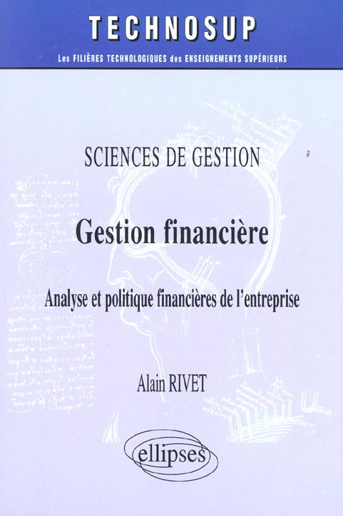 Gestion financière. Analyse et politique financières de l'entreprise