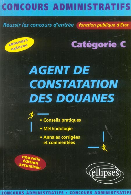 Agent de constatation des douanes. Catégorie C