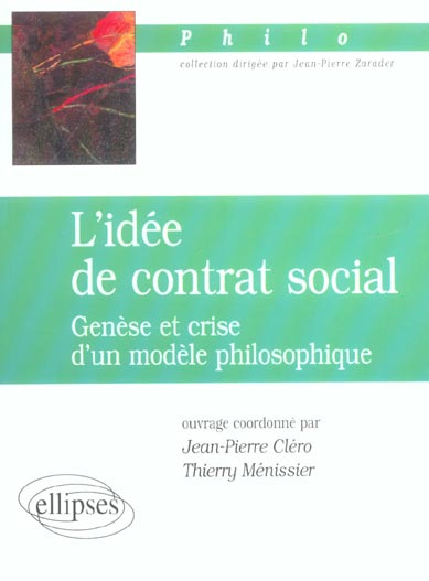 L'IDEE DE CONTRAT SOCIAL - GENESE ET CRISE D'UN MODELE PHILOSOPHIQUE