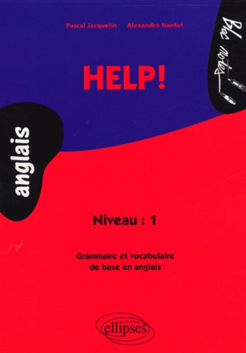 Help ! Grammaire et vocabulaire de base en anglais
