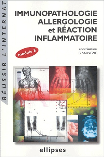 Immunopathologie, allergologie et réaction inflammatoire. Module 8
