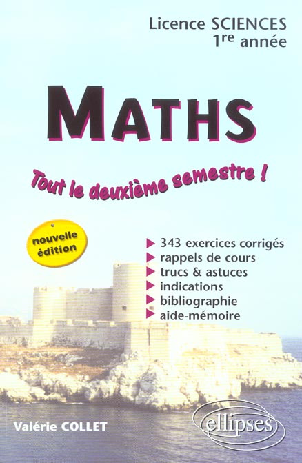 Maths Licence sciences 1ère année. Tout le deuxième semestre !