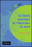 La façade atlantique de l'Amérique du Nord