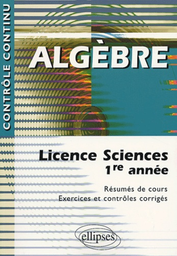 Algèbre. Licence Sciences 1ere année