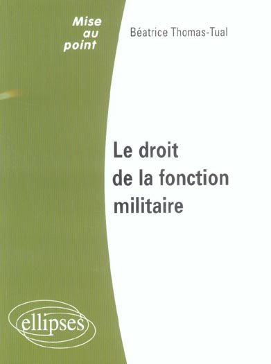 Le droit de la fonction militaire