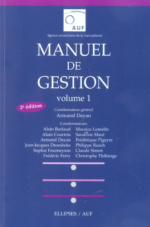 Manuel de gestion. Volume 1, 2e édition
