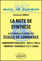 La note de synthèse aux concours d'entrée des écoles de commerce. Admissions parallèles - Bac 2 / Ba
