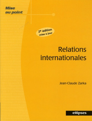 Relations internationales. 2e édition revue et corrigée