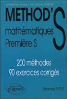 Mathématiques 1e S. 200 méthodes, 90 exercices corrigés
