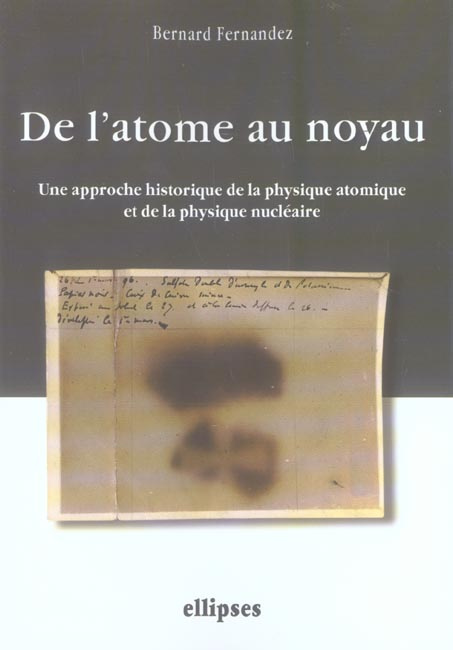 De l'atome au noyau. Une approche historique de la physique atomique et de la physique nucléaire